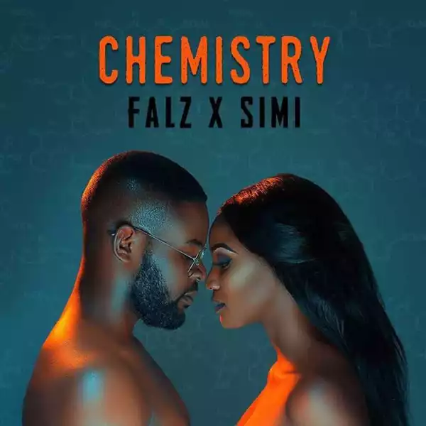 Falz & Simi - Chemistry